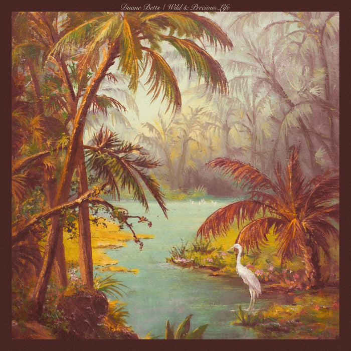 Duane Betts - Wild & Precious Life - RPF2310