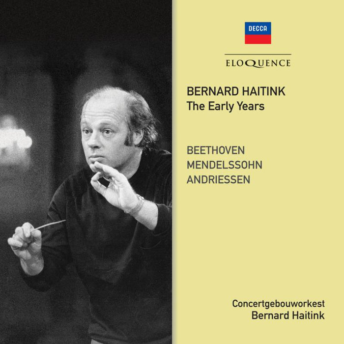 Concertgebouworkest; Bernard Haitink - Bernard Haitink - The Early Years - ELQ4828627