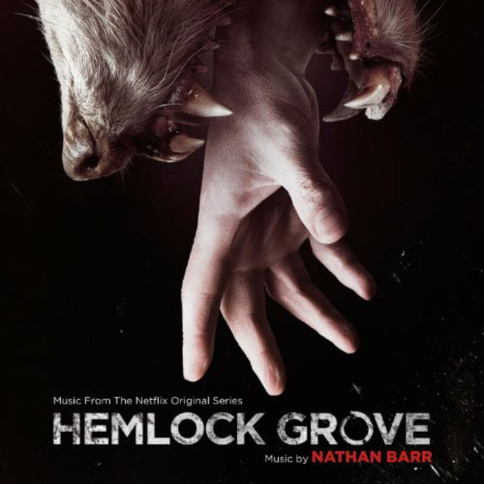 Hemlock Grove (Music from the Netflix Original Series)