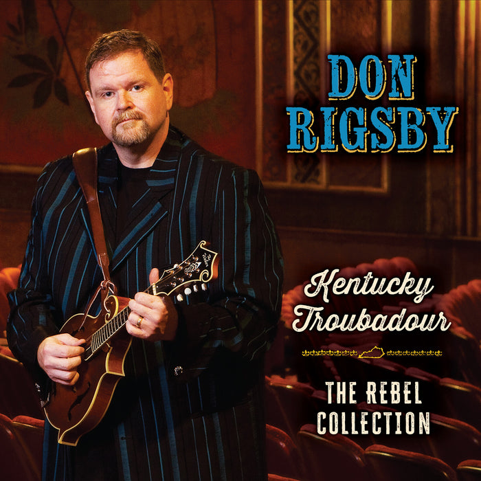 Don Rigsby - Kentucky Troubadour: The Rebel Collection - REBCD7537