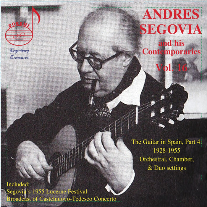 Andres Segovia; Luise Walker; Cuarteto Aguilar; Victor Doreste; Ignacio Rodriguez; Antonio Sinopoli; Nelida Sinopoli; Bartolome Calatayud; Graciano Tarrago; Consuelo Mallo-Lopez; Maria Herminia Antola - Andres Segovia and his Contemporaries, Vol. 16 - DHR-8150