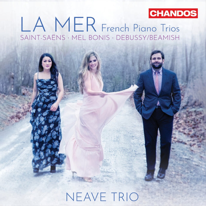 Neave Trio - La Mer - French Piano Trios (Camille Saint-Saens; Mel Bonis; Claude Debussy; Sally Beamish) - CHAN20337