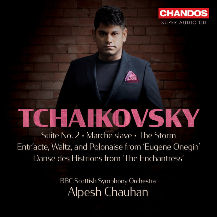BBC Scottish Symphony Orchestra; Alpesh Chauhan - Pyotr Il'yich Tchaikvosky: Orchestral Works, Vol. 3 - Suite No. 2; Marche slave; The Storm; Entr'acte, Waltz, and Polonaise from 'Eugene Onegin'; Danse des Histrions from 'The Enchantress' - CHSA5352