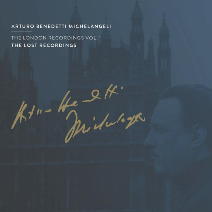 Arturo Benedetti Michelangeli - The London Recordings Vol. 1 - TLR2203042