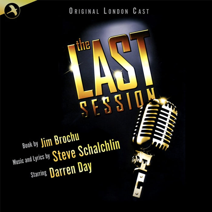 Steve Schalchlin, Jim Brochu & Darren Day - The Last Session (Original London Cast)