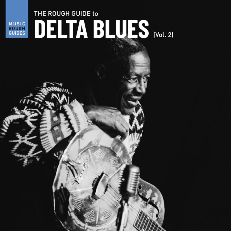 Various Artists The Rough Guide to Delta Blues Proper Music
