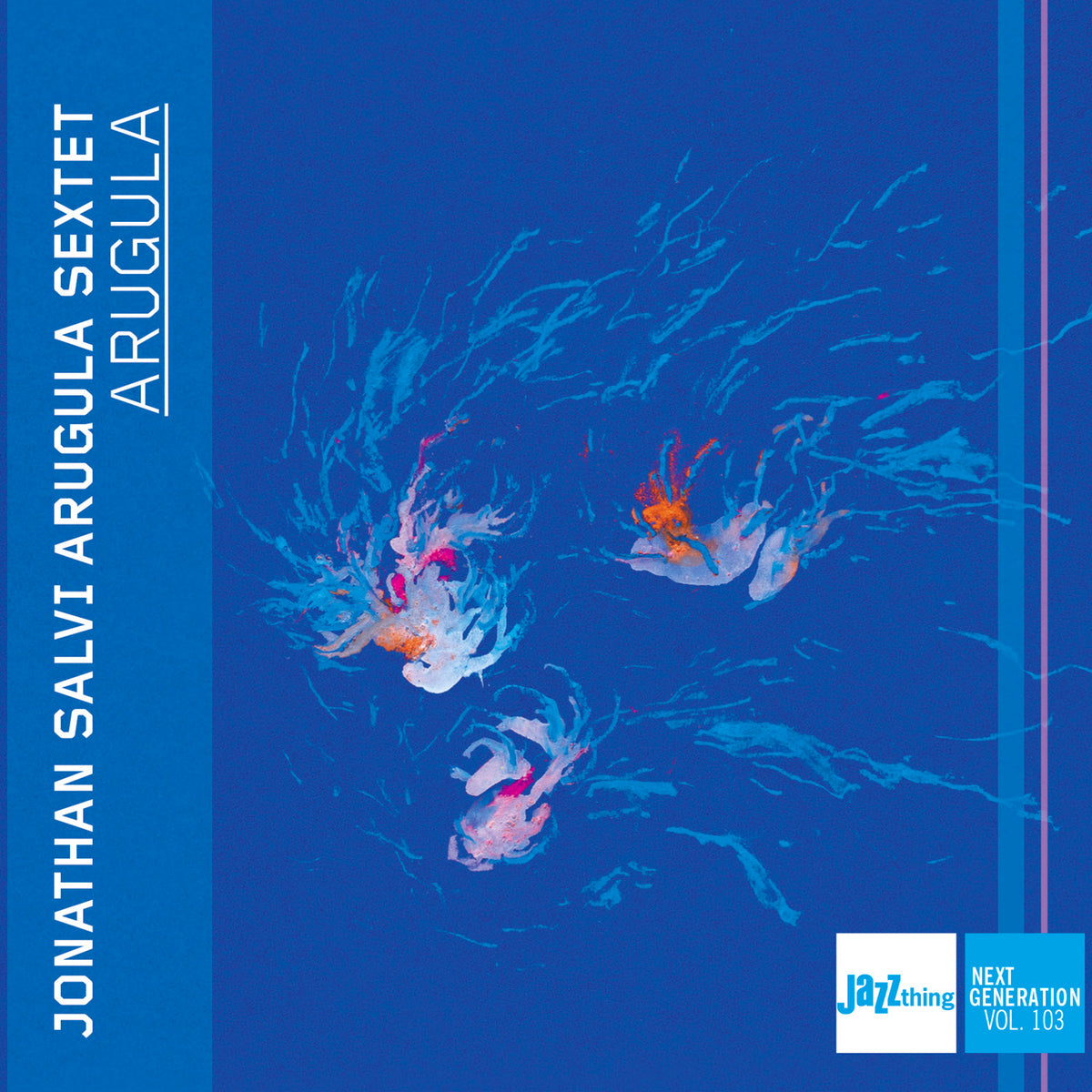 Jonathan Salvi Arugula Sextet - Arugula - Jazz Thing Next Generation Vol. 103 - DMCHR71441