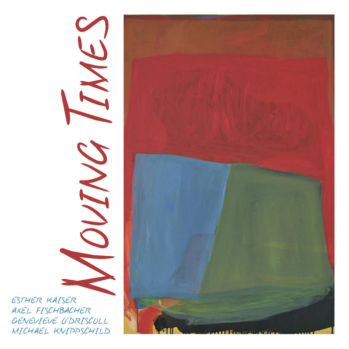 Esther Kaiser, Axel Fischbacher - Moving Times - DMCHR71462