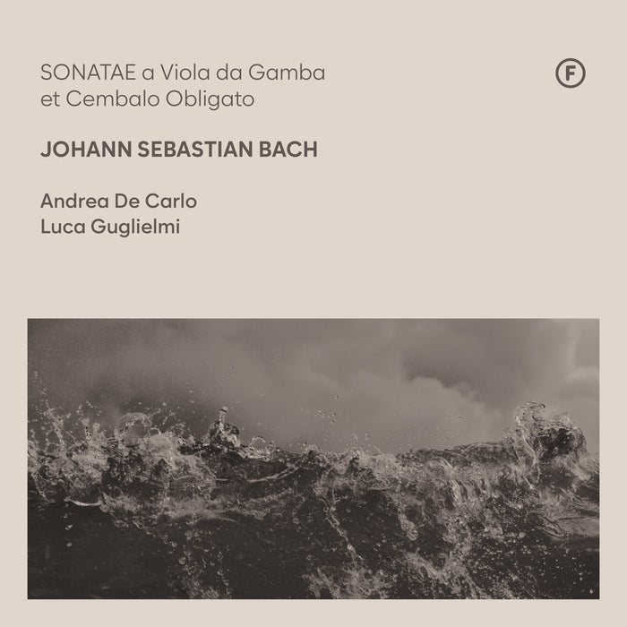 Andrea De Carlo & Luca Guglielmi - J.S. Bach: SONATAE a Viola da Gamba & Cembalo Obligato - FL72415