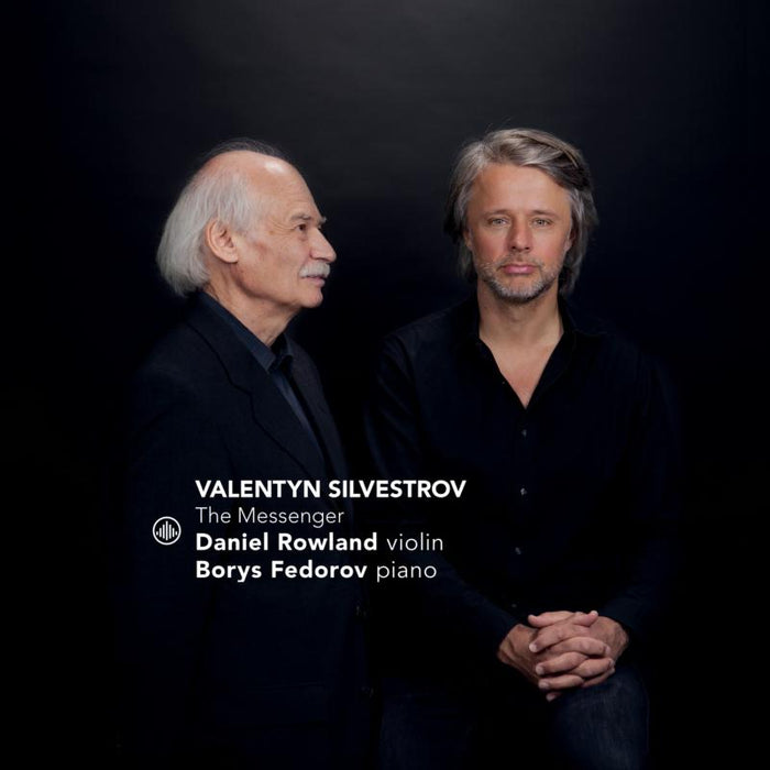 Daniel Rowland & Borys Fedorov - Valentin Silvestrov: The Messenger - CC72939