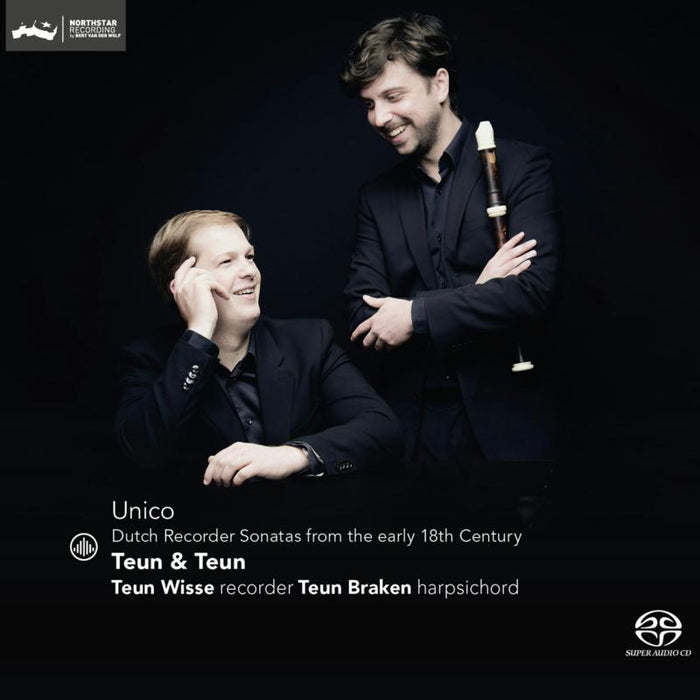 Teun Wisse & Teun Braken - Unico: Dutch Recorder Sonatas from the early 18th Century - CC72943