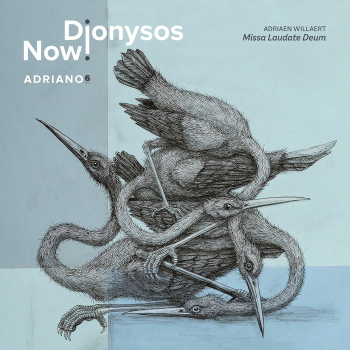 Dionysos Now! - Adriano 6 - Willaert: Missa Laudate Deum - EPRC0075