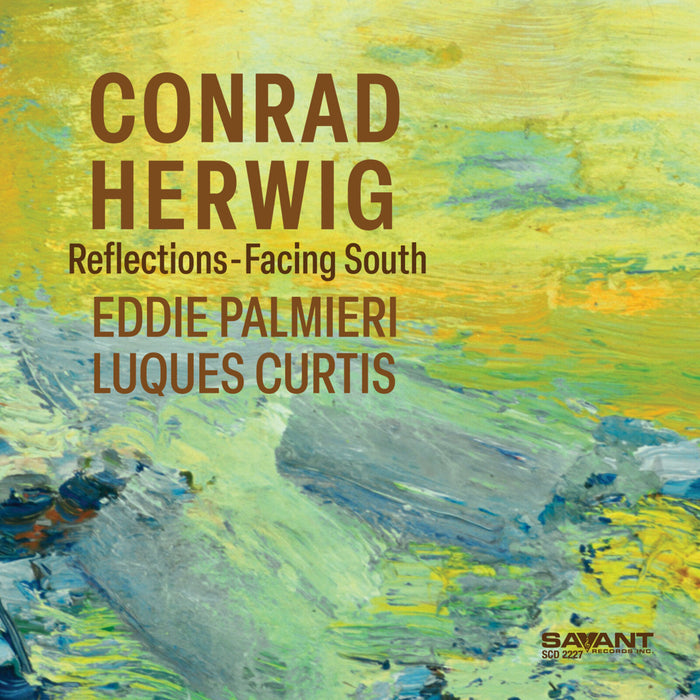 Conrad Herwig - Reflections-Facing South - SCD2227