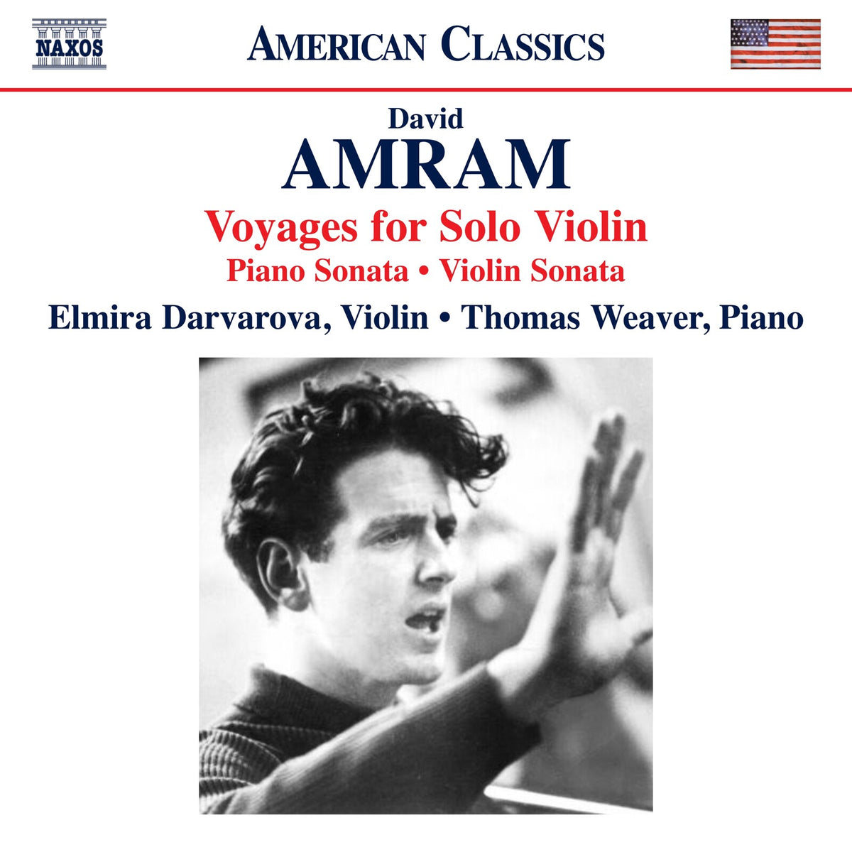 Elmira Darvarova; Thomas Weaver - David Amram: Voyages for Solo Violin; Piano Sonata; Violin Sonata - 8559962