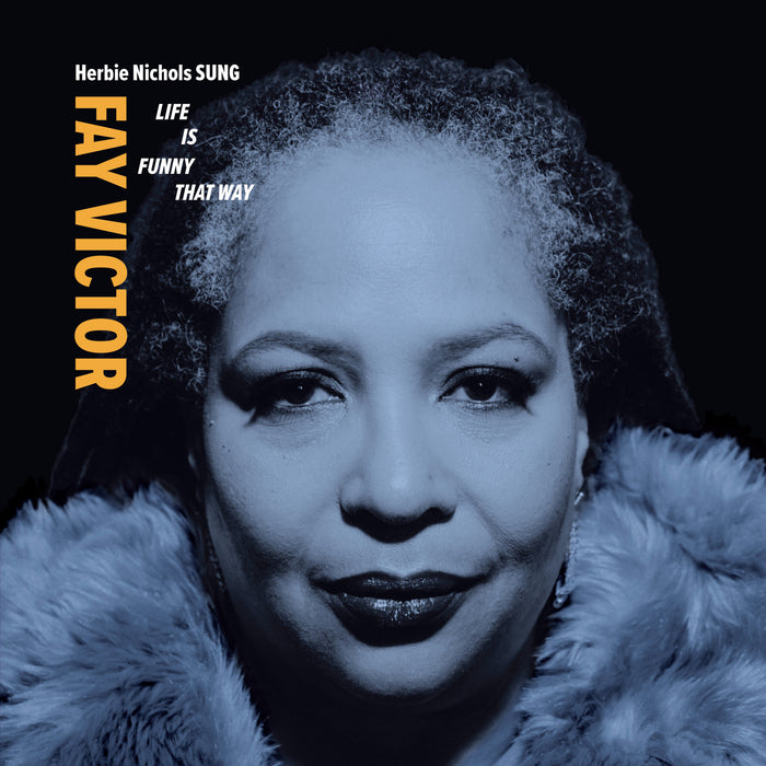 Fay Victor & Herbie Nichols SUNG - Life Is Funny That Way - TAO15