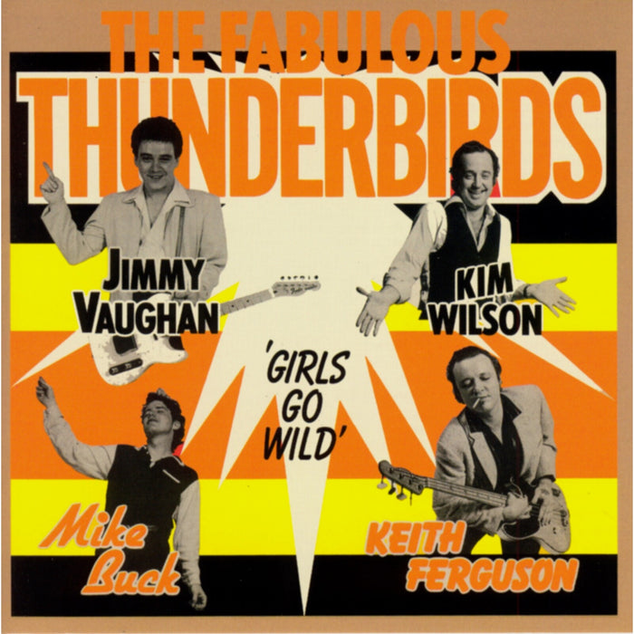 The Fabulous Thunderbirds - Girls Go Wild - 80022CD