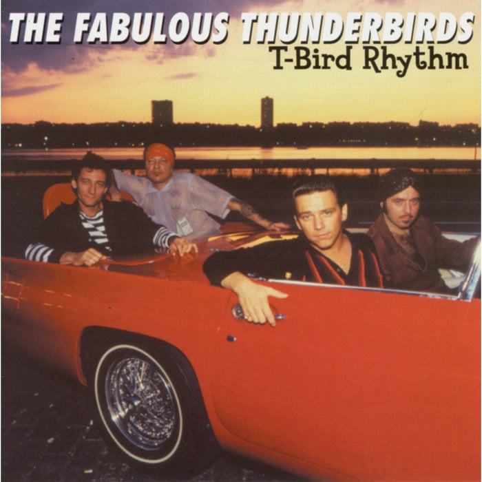 The Fabulous Thunderbirds - T-Bird Rhythm - 80052CD