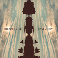 Miracle Mile - East of Ely - LPMM21