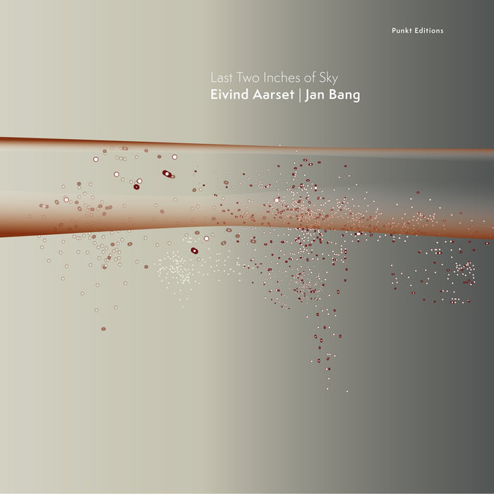 Eivind Aarset & Jan Bang - Last Two Inches Of Sky - 3779551