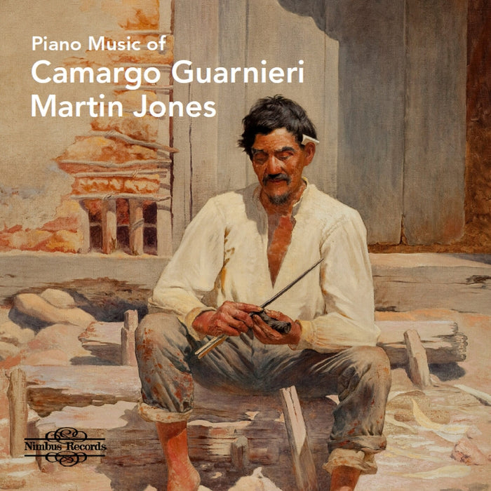 Martin Jones - The Piano Music of Camargo Guarnieri - NI8119