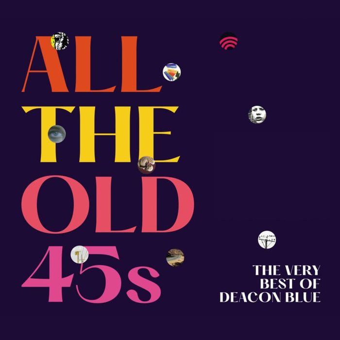 Deacon Blue - All The Old 45s: The Very Best Of Deacon Blue