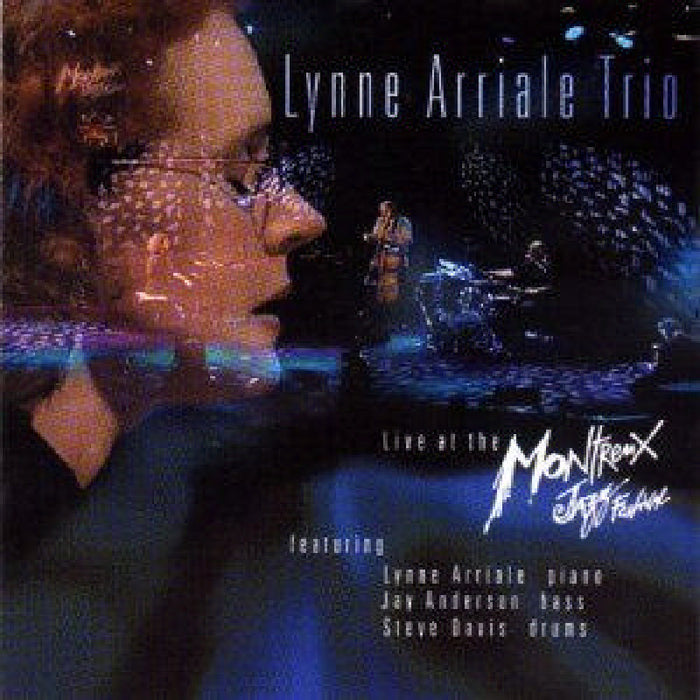 Lynne Arriale Trio - Live at the Montreux Jazz Festival - TCB20252