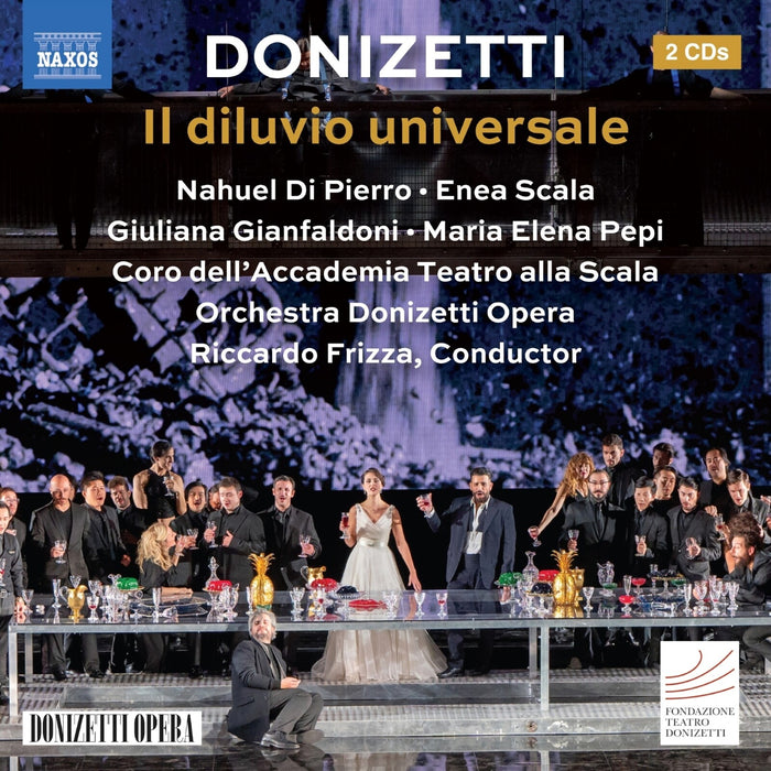 Nahuel Di Pierro; Enea Scala; Giuliana Gianfaldoni; Maria Elena Pepi; Coro dell'Accademia Teatro alla Scala; Salvo Sgro; Orchestra Donizetti Opera; Riccardo Frizza - Gaetano Donizetti: Il diluvio universale - 8660580-81