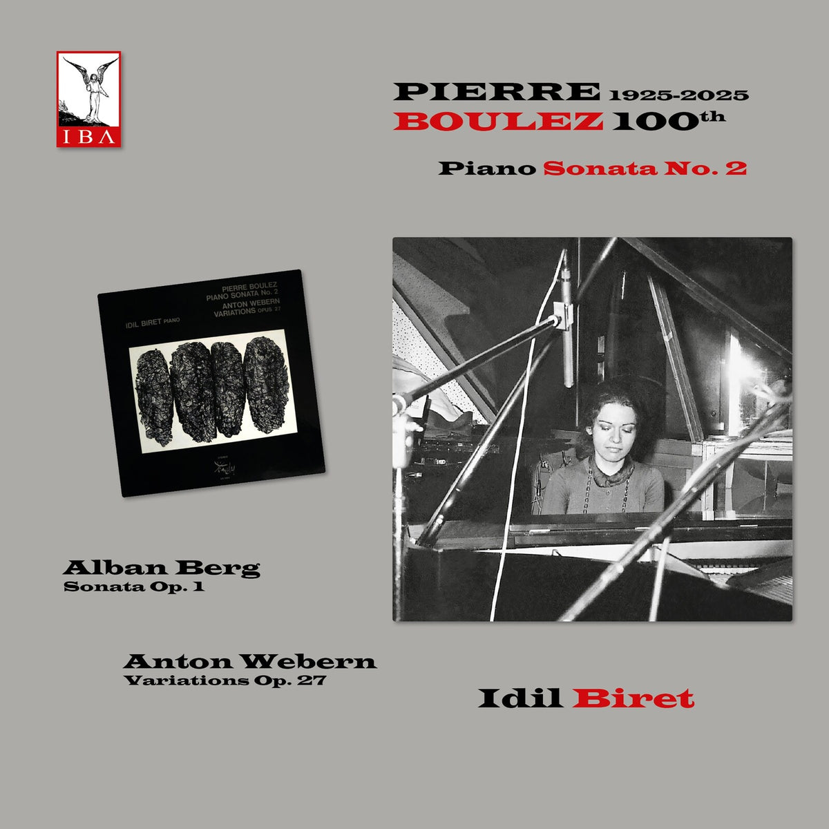 Idil Biret - Pierre Boulez 100th Anniversary, 1925-2025 - Piano Sonata No. 2; Alban Berg: Sonata Op. 1; Anton Webern: Variations Op. 27 - IBA-LP008