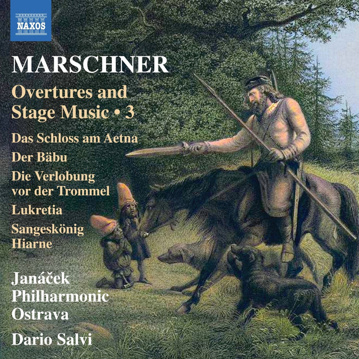 Janacek Philharmonic Ostrava; Dario Salvi - Heinrich August Marschner: Overtures and Stage Music, Vol. 3 - Das Schloss am Aetna; Der Babu; Die Verlobung vor der Trommel; Lukretia; Sangeskonig Hiarne - 8574483