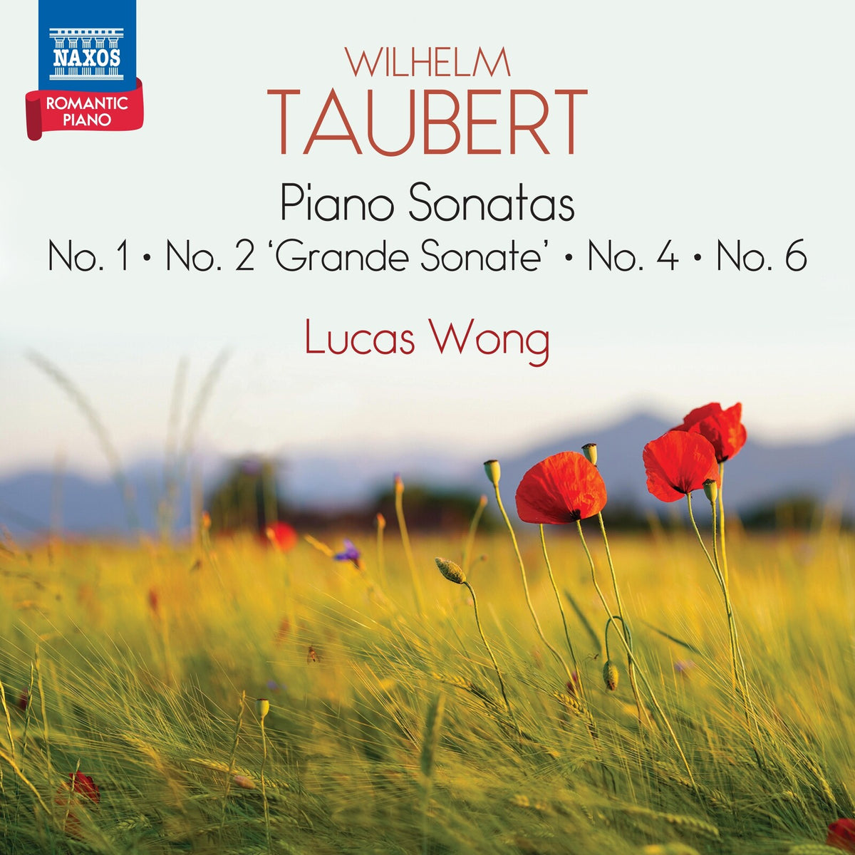 Lucas Wong - Wilhelm Taubert: Piano Sonatas (No. 1; No. 2 'Grande Sonate'; No. 4; No. 6) - Romantic Piano, Vol. 2 - 8574585