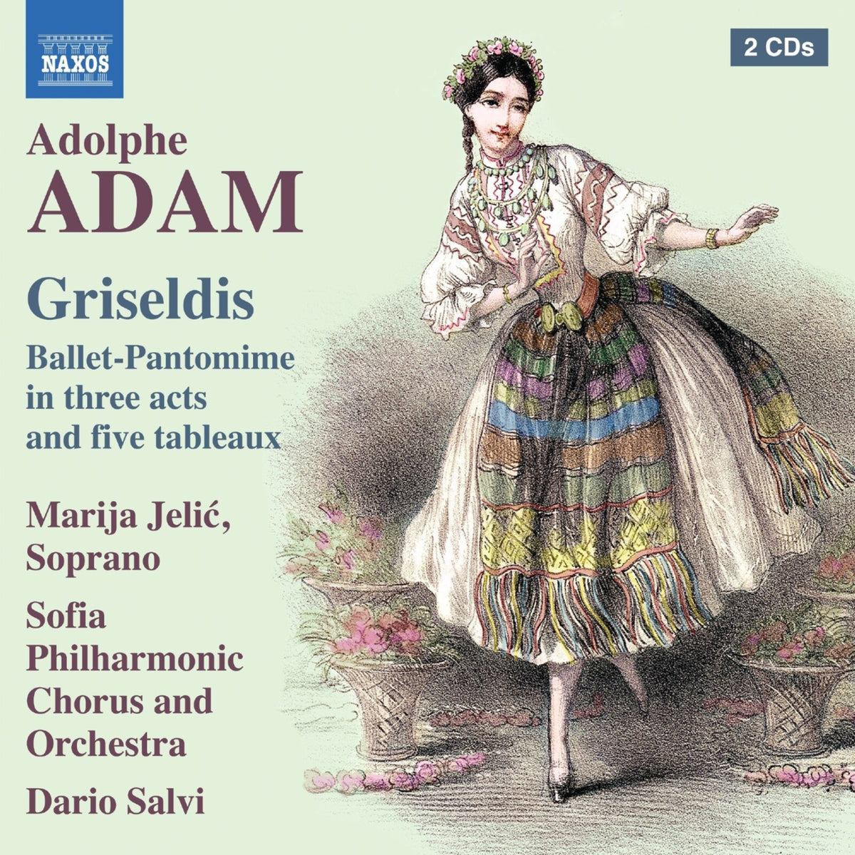 Marija Jelic; Vesela Tritchkova; Stefan Stefanov Vrachev; Sofia Philharmonic Chorus and Orchestra; Dario Salvi - Adolphe Adam: Griseldis (Ballet-Pantomime in three acts and five tableaux) - 8574621-22