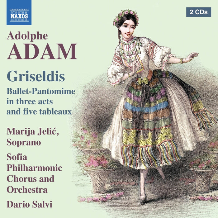 Marija Jelic; Vesela Tritchkova; Stefan Stefanov Vrachev; Sofia Philharmonic Chorus and Orchestra; Dario Salvi - Adolphe Adam: Griseldis (Ballet-Pantomime in three acts and five tableaux) - 8574621-22