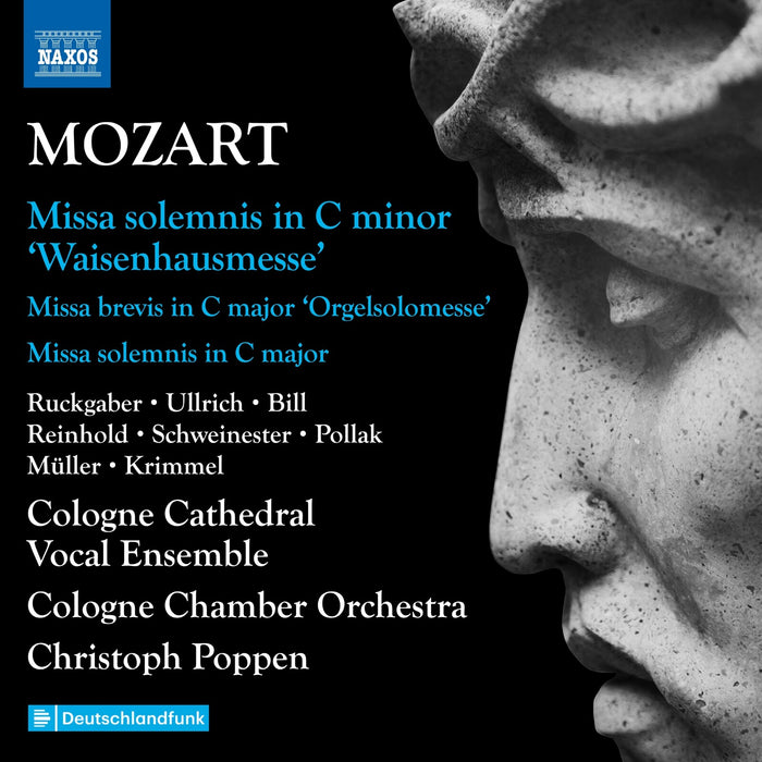 Katharina Ruckgaber; Carolina Ullrich; Elvira Bill; Marie Henriette Reinhold; Paul Schweinester; Angelo Pollak; Jonas Muller; Konstantin Krimmel; Cologne Cathedral Vocal Ensemble; Cologne Chamber Orchestra; Christoph Poppen - Wolfgang Amadeus Mozart: Complete Masses, Vol. 5 - Missa solemnis in C minor 'Waisenhausmesse'; Missa brevis in C major 'Orgelsolomesse'; Missa solemnis in C major - 8574638