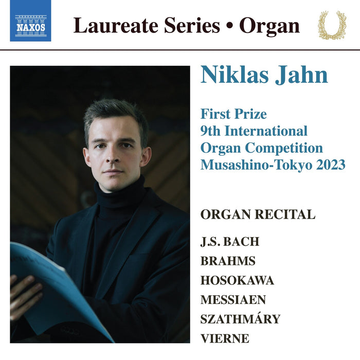 Niklas Jahn - Niklas Jahn Organ Laureate Recital - First Prize, 9th International Organ Competition Musashino-Tokyo 2023 (J.S. Bach; Brahms; Hosokawa; Messiaen; Szathmary; Vierne) - 8574649