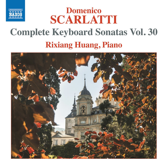 Rixiang Huang - Domenico Scarlatti: Complete Keyboard Sonatas, Vol. 30 - 8574657