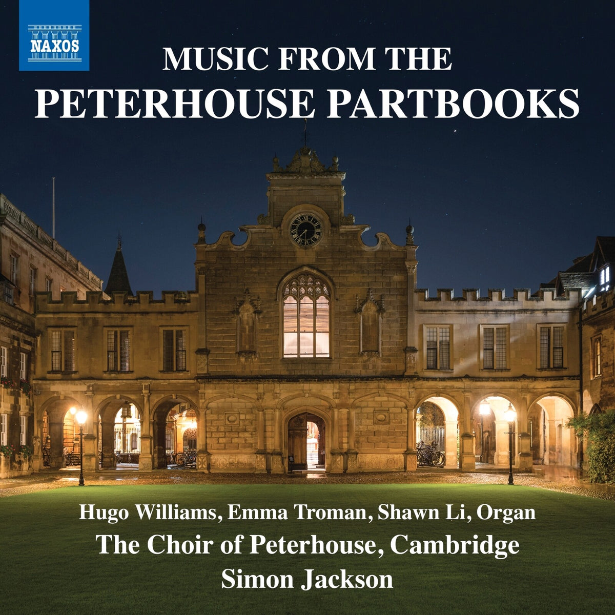 Hugo Williams; Emma Troman; Shawn Li; The Choir of Peterhouse; Cambridge; Simon Jackson - Music from the Peterhouse Partbooks - 8574700