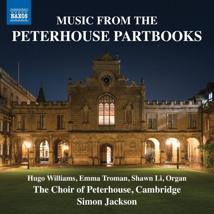 Hugo Williams; Emma Troman; Shawn Li; The Choir of Peterhouse; Cambridge; Simon Jackson - Music from the Peterhouse Partbooks - 8574700