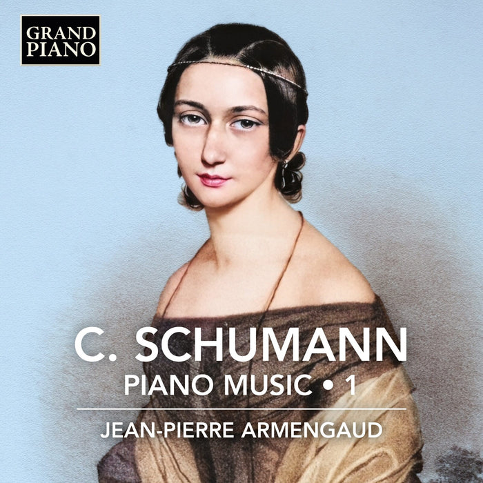 Jean-Pierre Armengaud - Clara Schumann: Piano Music, Vol. 1 - GP930