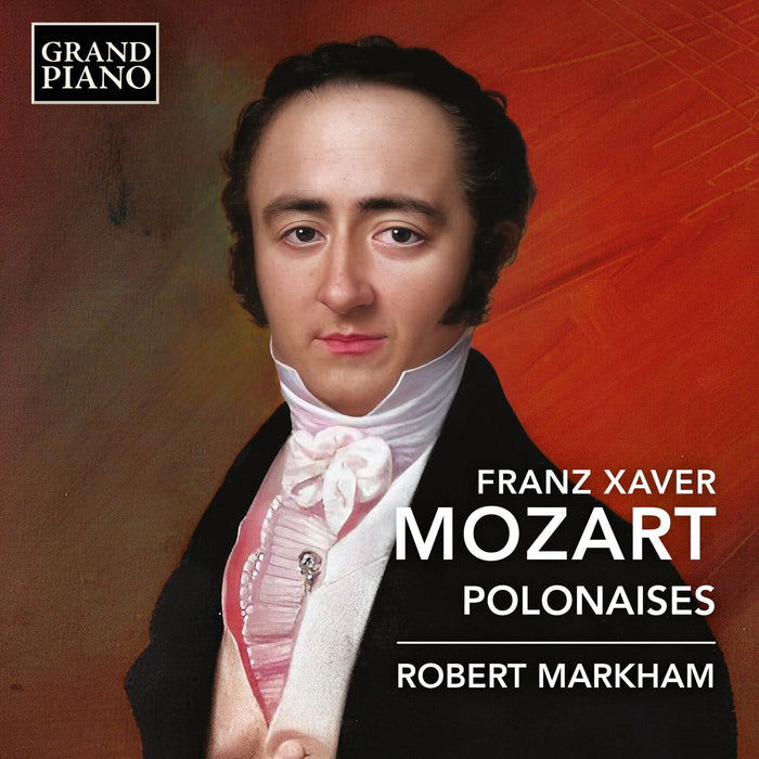 Robert Markham - Franz Xaver Mozart: Polonaises - GP941