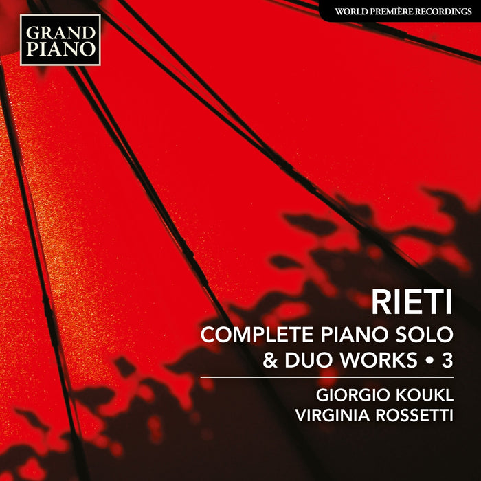 Giorgio Koukl; Virginia Rossetti - Vittorio Rieti: Complete Piano Solo & Duo Works, Vol. 3 - GP955