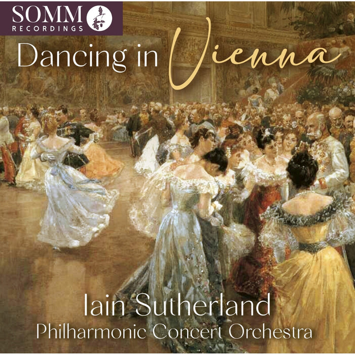 Philharmonic Concert Orchestra; Iain Sutherland - Dancing in Vienna - SOMMCD0708