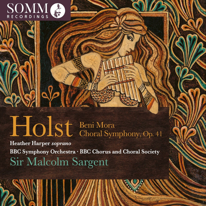 Heather Harper; BBC Chorus and Choral Society; BBC Symphony Orchestra; Sir Malcolm Sargent - Gustav Holst: Beni Mora, Op. 29, No. 1; Choral Symphony, Op. 41 - ARIADNE5040