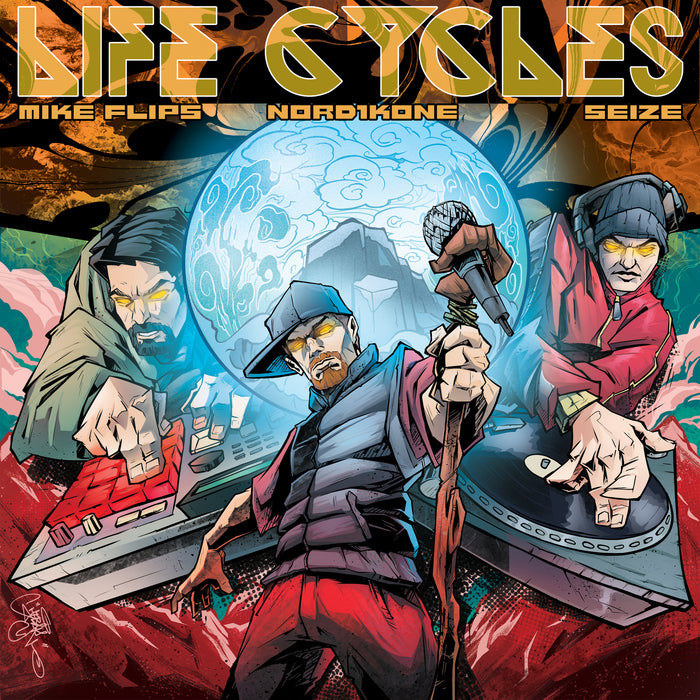Mike Flips & Nord1kone & Seize - Life Cycles