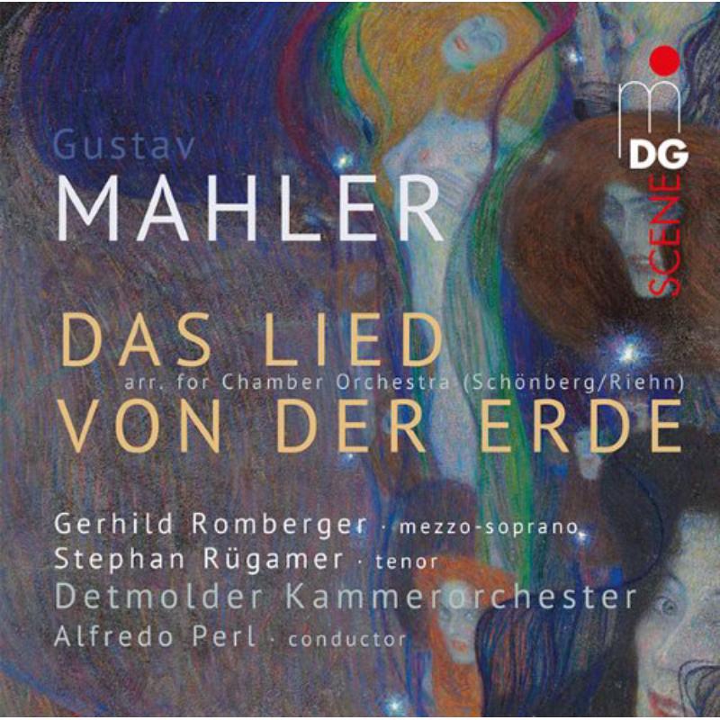 Gerhil Romberger / Stephan Rügamer / Detmolder Kammerorchester / Alfredo Perl - Das Lied von der Erde (Chamber version arr. Schoenberg) - MDG9011845