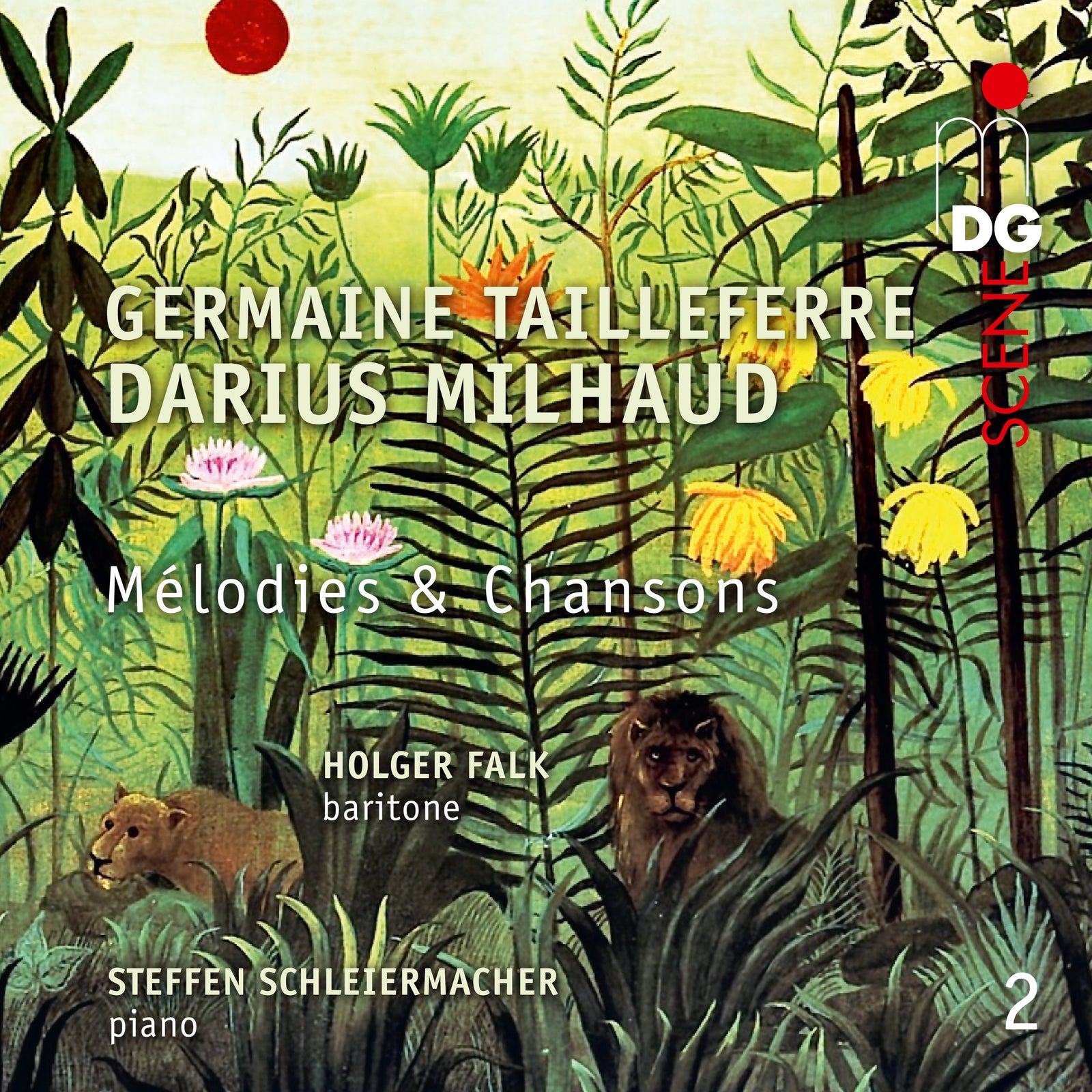 Melodies　Vol.　Milhaud　Steffen　Proper　Music　Holger　2:　et　Tailleferre　Falk,　–　Schleiermacher:　Chansons,