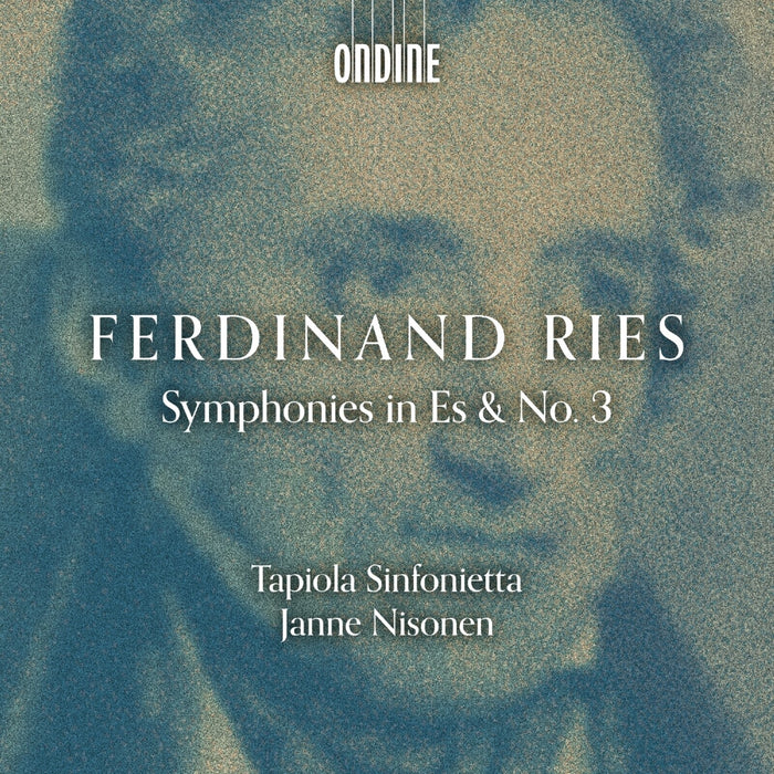 Tapiola Sinfonietta; Janne Nisonen - Ferdinand Ries: Symphony in Es & No. 3 - ODE1465-2