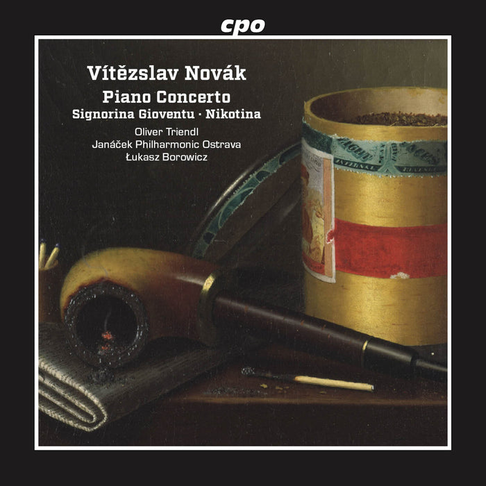 Oliver Triendl; Janacek Philharmonic Ostrava; Lukasz Borowicz - Vitezslav Novak: Piano Concerto; Signorina Gioventu; Nikotina - 555359-2