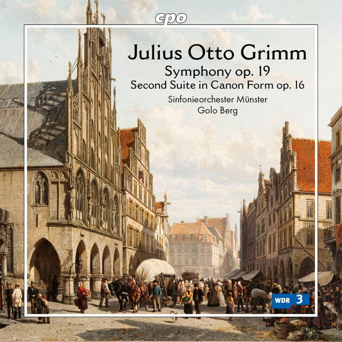Sinfonieorchester Munster; Golo Berg - Julius Otto Grimm: Symphony, Op. 19; Second Suite in Canon Form, Op. 16 - 555612-2