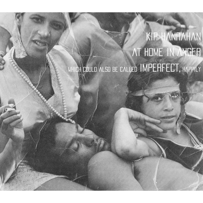 Kip Hanrahan - At Home In Anger - YEB77202