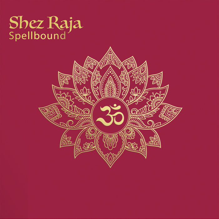 Shez Raja - Spellbound - RR002LP